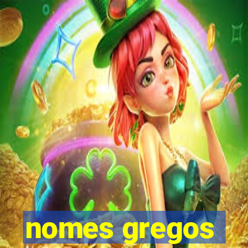 nomes gregos